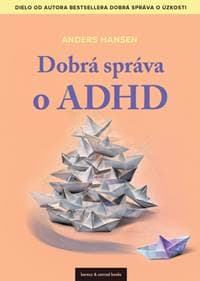 Dobrá správa o ADHD - Hansen Anders