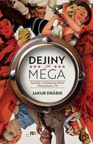 Dejiný sú MEGA - Jakub Drábik
