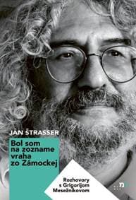 Bol som na zozname vraha zo Zámockej - Ján Štrasser 1