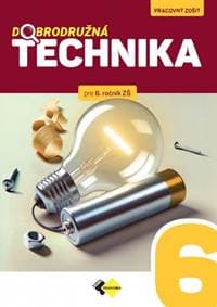 Dobrodružná technika PZ pre 6. ročník ZŠ - Kolektív autorov 1