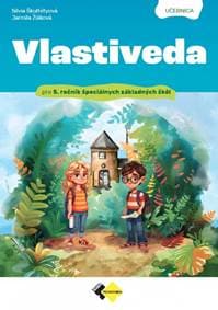 Vlastiveda pre 5.ročník ŠZŠ - učebnica - Škultétyová,Jarmila Žišková Silvia
