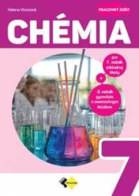 Chémia pre 7. ročník ZŠ a 2. ročník GOŠ - PZ - Vicenová Helena 1
