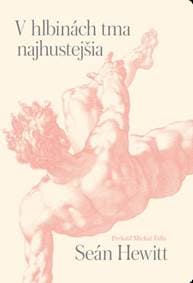 V hlbinách tma najhustejšia - Seán Hewitt 1