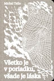 Všetko je v poriadku, všade je láska - Michal Tallo 1