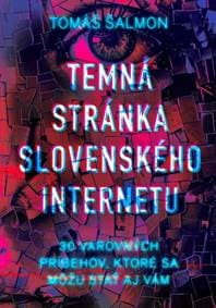 Temná stránka slovenského internetu - Tomáš Šalmon 1