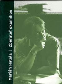Zberateľ okamihov - Marián Hatala