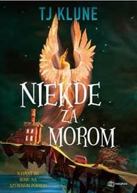 Niekde za morom - Návrat do domu na azúrovom pobreží - TJ Klune 1