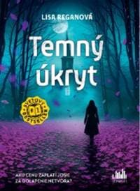 Temný úkryt (v slovenčine) - Lisa Reganová 1