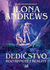 Dedičstvo roztrhnutej reality - Ilona Andrews 1