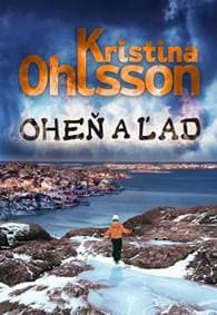 Oheň a ľad - Ohlssonová Kristina