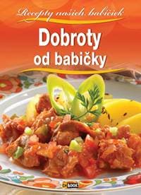 Dobroty od babičky - autor neuvedený
