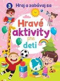 Hravé aktivity pre deti - autor neuvedený 1