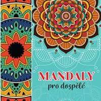 Mandaly pro dospělé - autor neuvedený 1