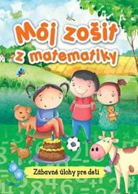 Môj zošit z matematiky - autor neuvedený