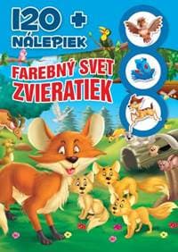 Farebný svet zvieratiek +120 nálepiek (2.vyd.) - autor neuvedený 1