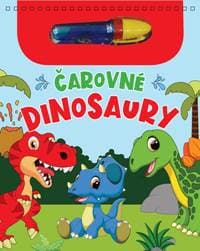 Čarovné dinosaury - autor neuvedený