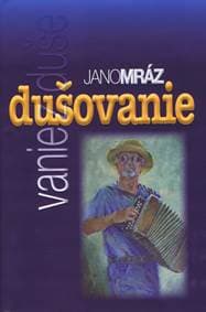 dušovanie - Mráz Jano 1