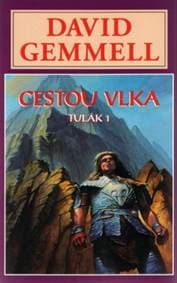 Cestou vlka - David Gemmell 1