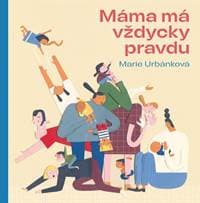 Máma má vždycky pravdu - Urbánková Marie 1