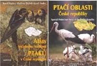 Atlas hnízdního rozšíření ptáků v České republice + Ptačí oblasti České republiky - Karel Šťastný, Vladimír Bejček, Karel Hudec