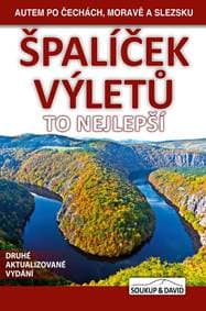 Špalíček výletů - To nejlepší - Autem po Čechách, Moravě a Slezsku - Soukup, Petr David Vladimír