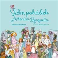 Sedm pohádek Antonína Langweila - Kateřina Bečková 1