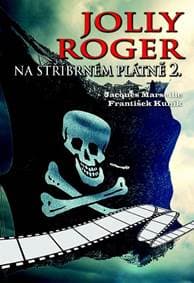 Jolly Roger na stříbrném plátně 2. - Marseille Jacgues