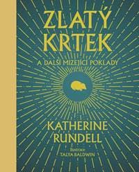 Zlatý krtek - Katherine Rundell