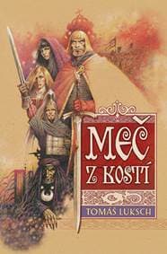 Meč z kostí - Tomáš Luksch 1
