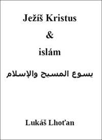 Ježíš Kristus & islám - Lukáš Lhoťan 1