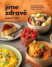 Jíme zdravě kolem světa - autor neuvedený 1
