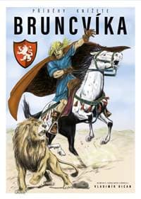 Příběhy knížete Bruncvíka - Bican Vladimír