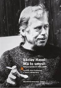 Václav Havel Má to smysl - autor neuvedený