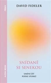 Snídaně se Senekou - David Fideler 1