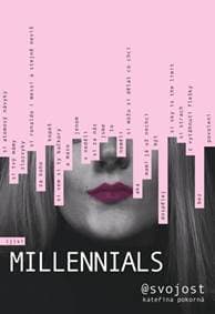 Millennials - Kateřina Pokorná/@svojost 1