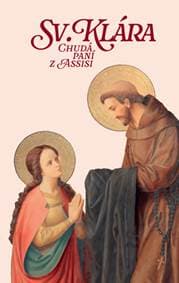 Sv. Klára Chudá paní z Assisi - Libor Rösner 1