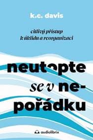 Neutopte se v nepořádku - KC Davis 1