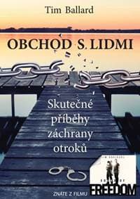 Obchod s lidmi - Skutečné příběhy záchrany otroků - Ballard Tim 1