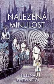 Nalezená minulost - Epsteinová Helena