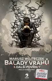 Balady vrahů a další povídky - Mariusz Wojteczek 1