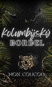 Kolumbijský Bordel - Mon CouCou 1
