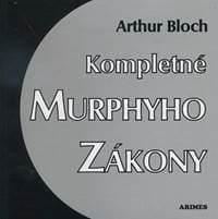 Kompletné Murphyho zákony - Arthur Bloch 1
