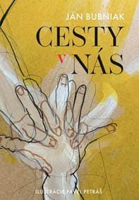 Cesty v Nás - Ján Bubniak 1