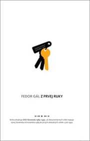Z prvej ruky - Fedor Gál