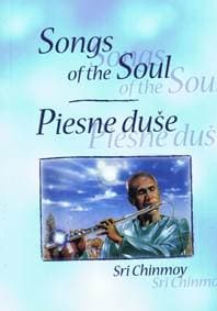 Song of the Soul / Piesne duše - Chinmoy Sri