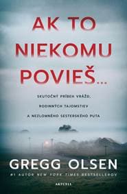 Ak to niekomu povieš… - Olsen Gregg 1