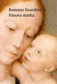 Pánova Matka - Romano Guardini 1