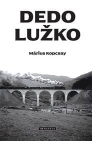 Dedo Lužko - Márius Kopcsay