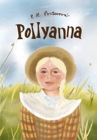Pollyanna - Eleanor H. Porterová