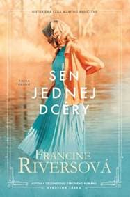 Sen jednej dcéry - Francine Riversová 1